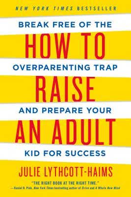 How to Raise an Adult Book