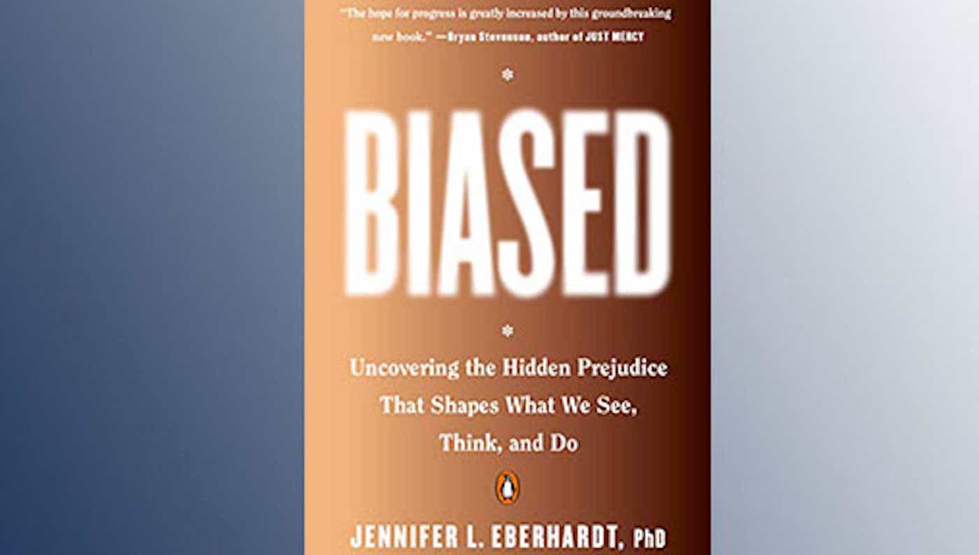 dr. Jennifer L. Eberhardt's Biased
