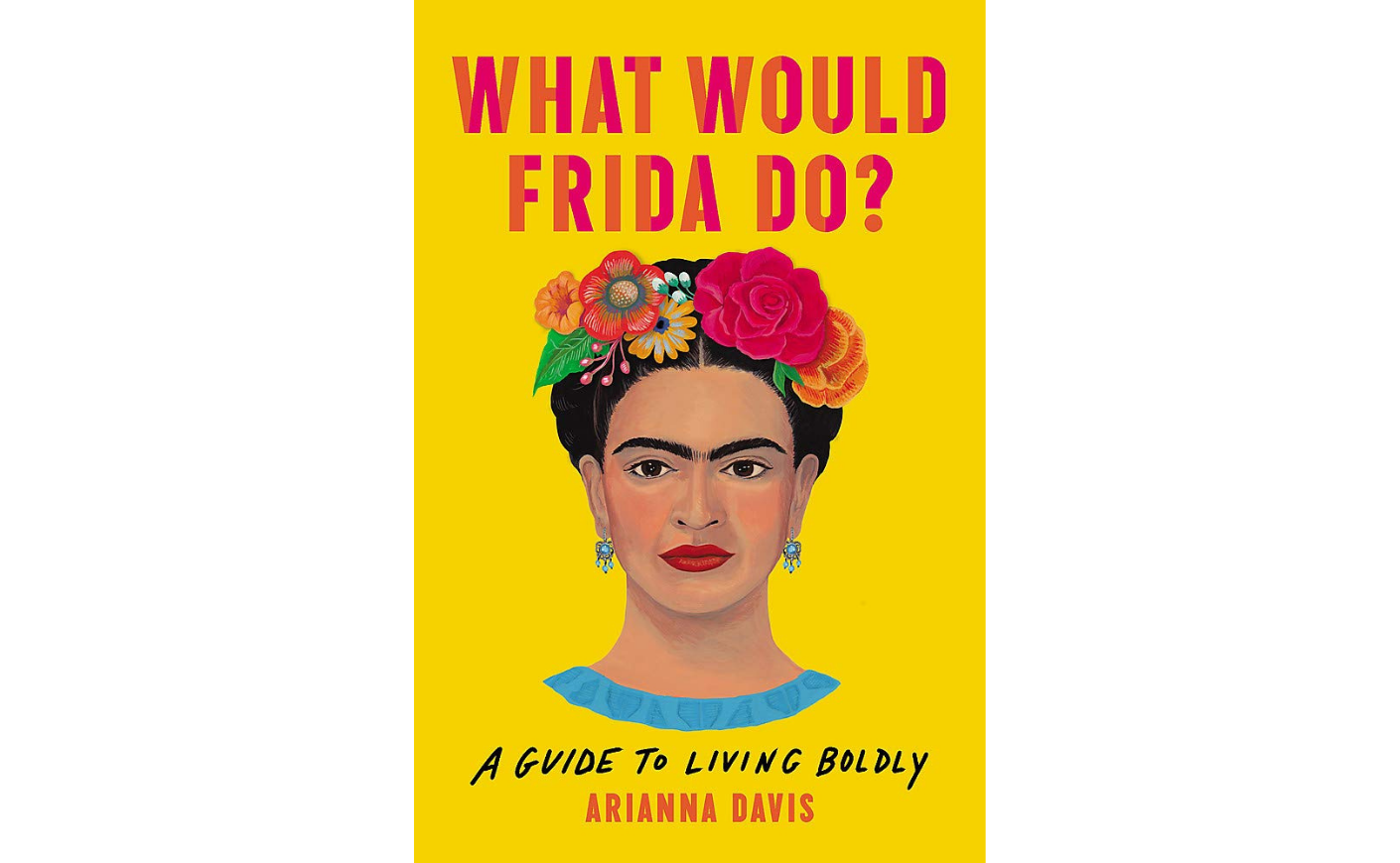 what would frida do?