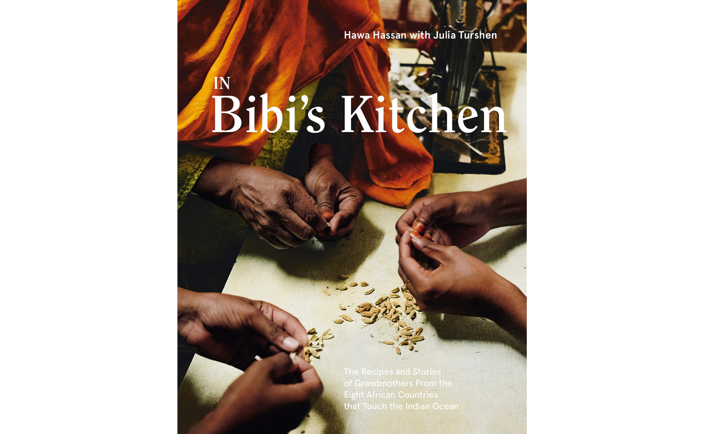 In Bibi's Kitchen, Hawa Hassan and Julia Turshen