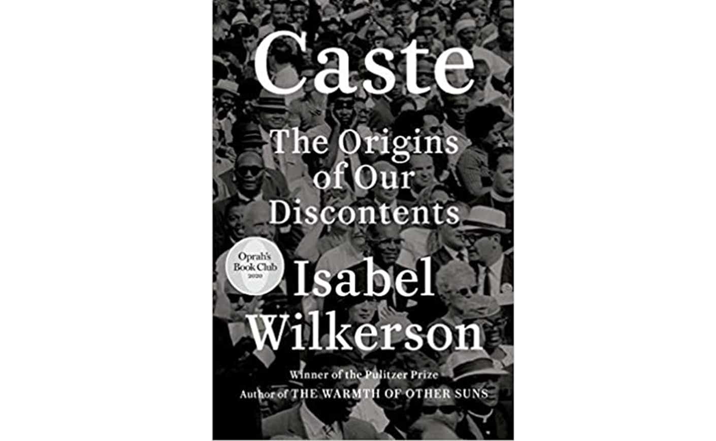 Caste The Origins of our disconnect
