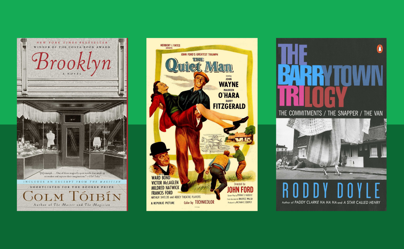 Brooklyn, The Quiet Man, and The Barrytown Trilogy covers on a green background