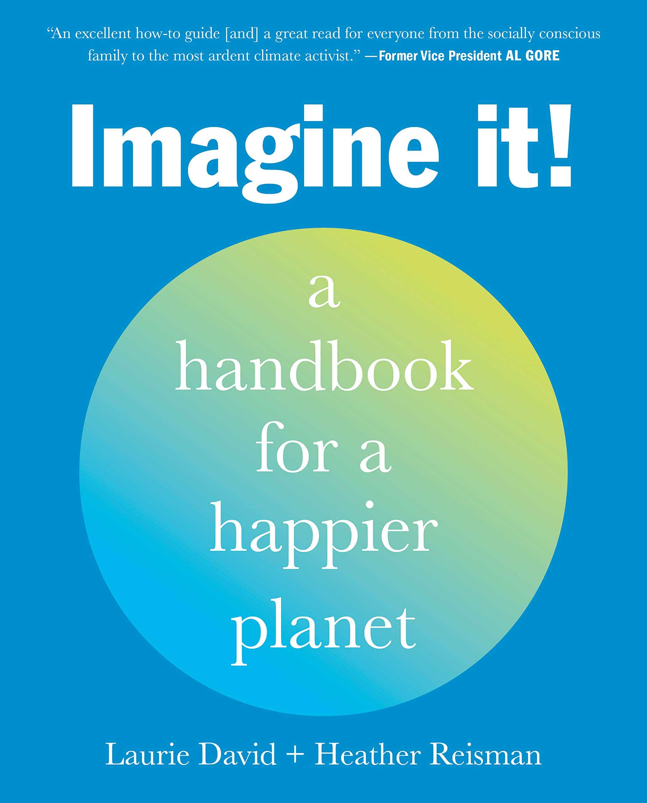 Laurie David's book Imagine It