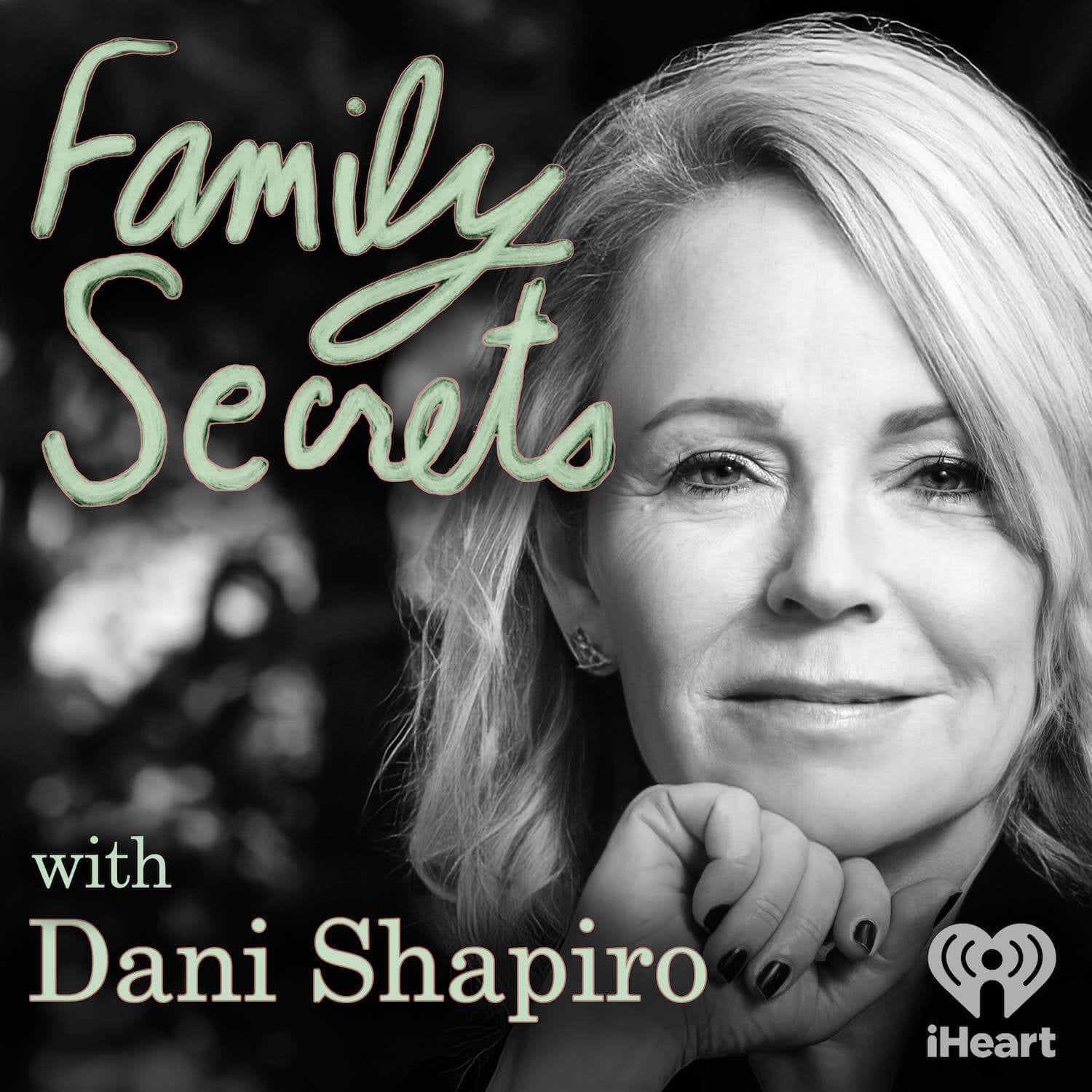 Family Secrets Podcast Art with Dani Shapiro