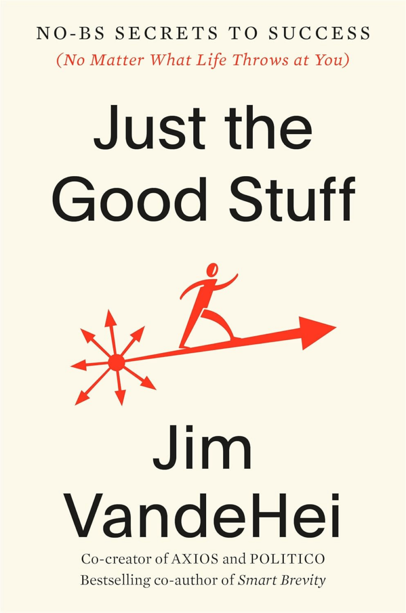 jim vandehei, just the good stuff