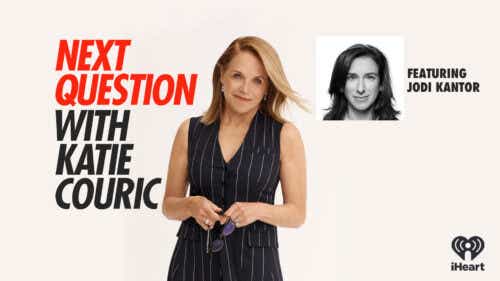 promotional image of katie couric and jodi kantor for Next Question podcast