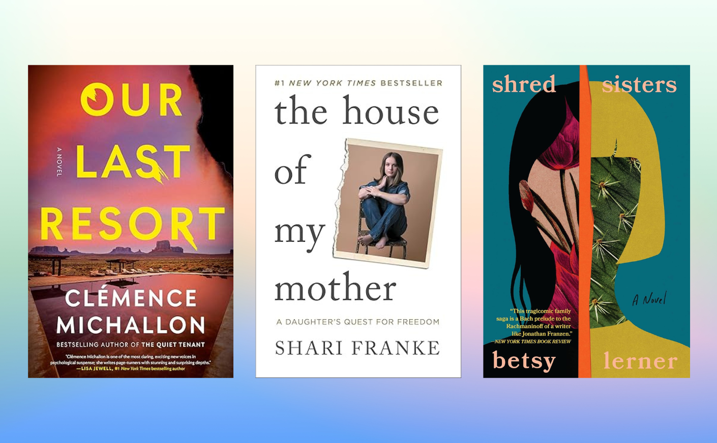 Our Last Resort, The House of My Mother, Shred Sisters Book Covers