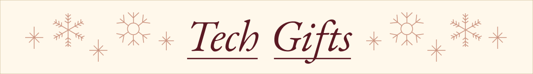 Tech Gifts