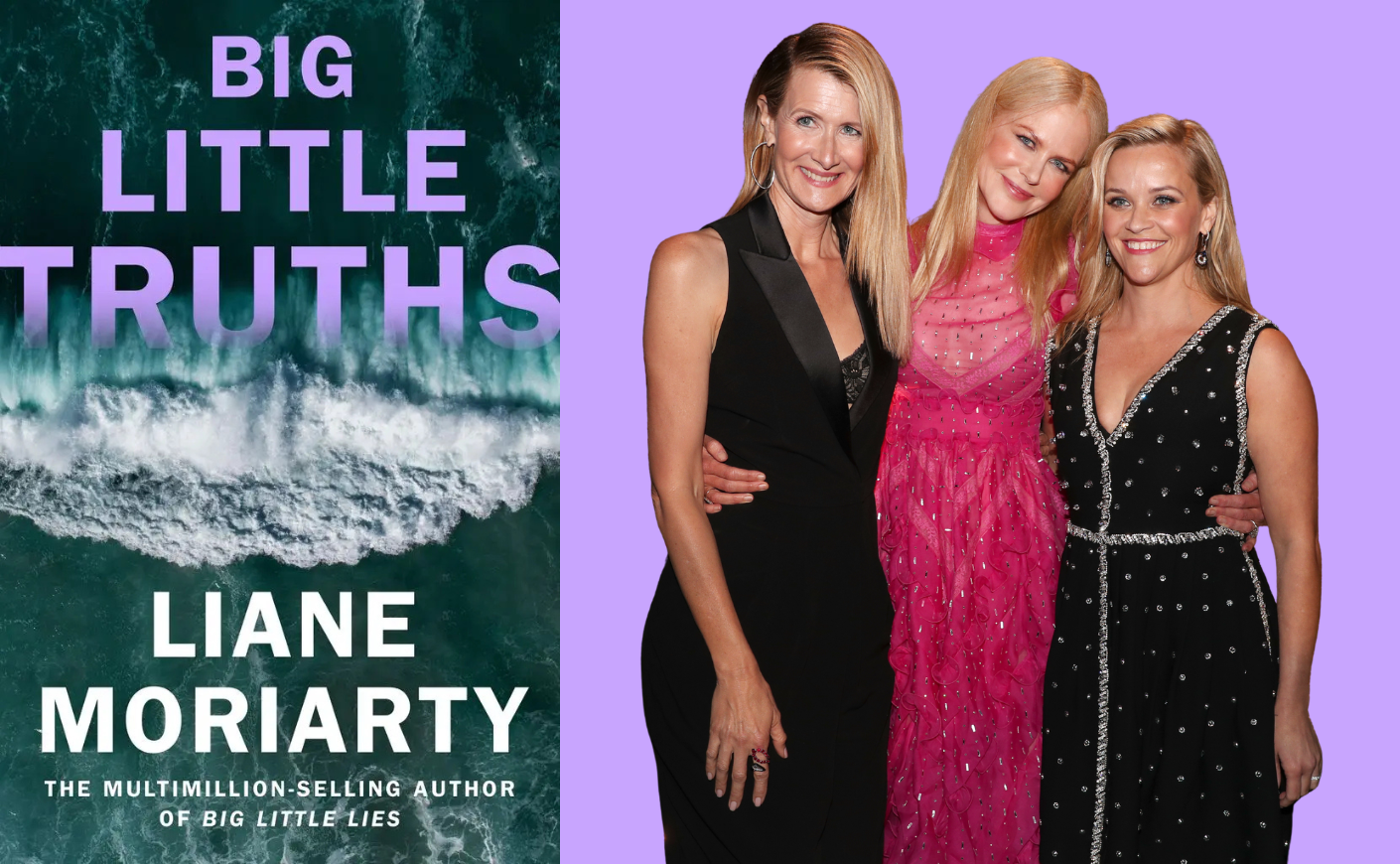 Big Little Truths book cover beside a picture of Laura Dern, Nicole Kidman, and Reese Witherspoon